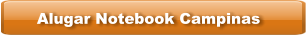 Alugar Notebook Campinas