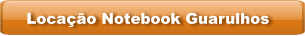 Locação Notebook Guarulhos