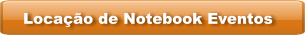 Locação de Notebook Eventos