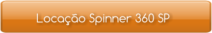 Locação Spinner 360 SP