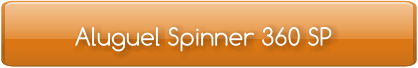 Aluguel Spinner 360 SP