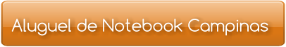 Aluguel de Notebook Campinas