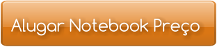 Alugar Notebook Preço