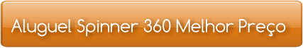 Aluguel Spinner 360 Melhor Preço