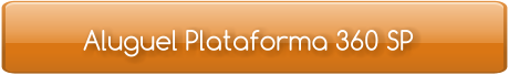 Aluguel Plataforma 360 SP