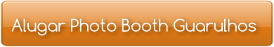 Alugar Photo Booth Guarulhos