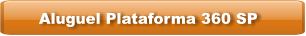 Aluguel Plataforma 360 SP