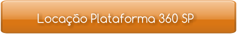 Locação Plataforma 360 SP