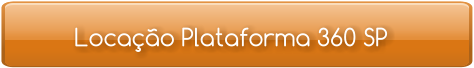 Locação Plataforma 360 SP