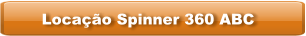 Locação Spinner 360 ABC