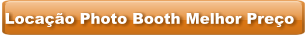 Locação Photo Booth Melhor Preço